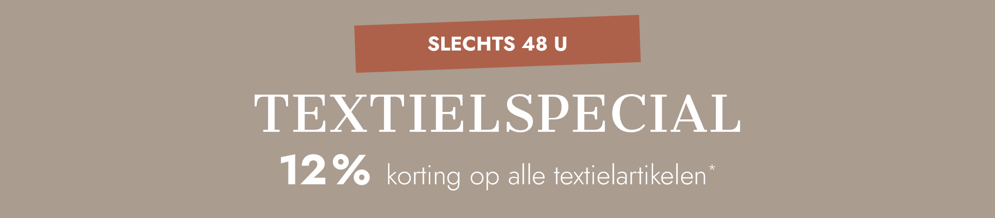 Textielspecial 12% korting op alle textielartikelen op beige achtergrond