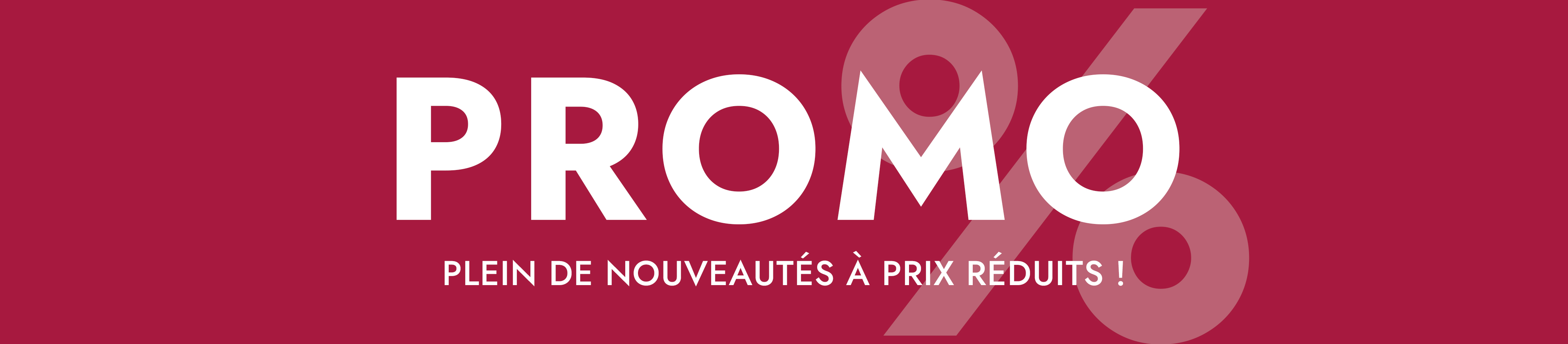 Fond rouge avec texte blanc PROMO et annonce de nouveautés à prix réduits